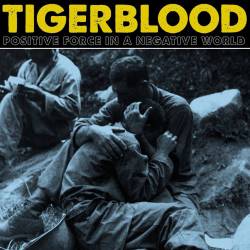 Tigerblood : Positive Force in a Negative World